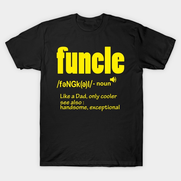 Funcle T-Shirt by lisanna